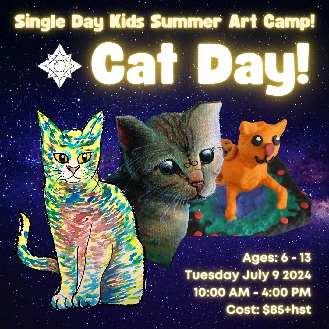 Cat Day! * Single Day Kids Summer Art Camp, Tuesday July 9 2024 * 10:00 AM - 4:00 PM * Ages 6-13